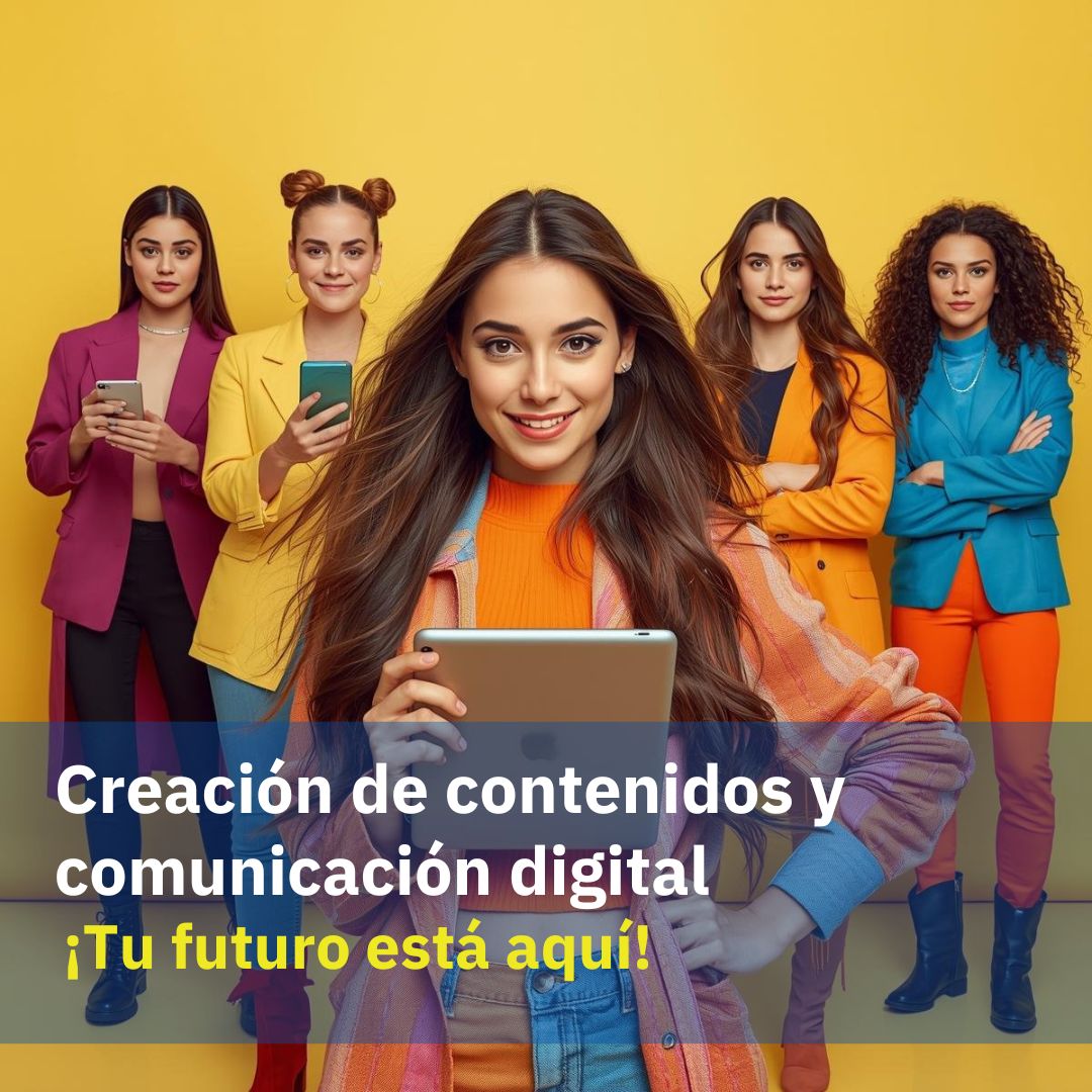 Creación de contenido y Comunicación Digital